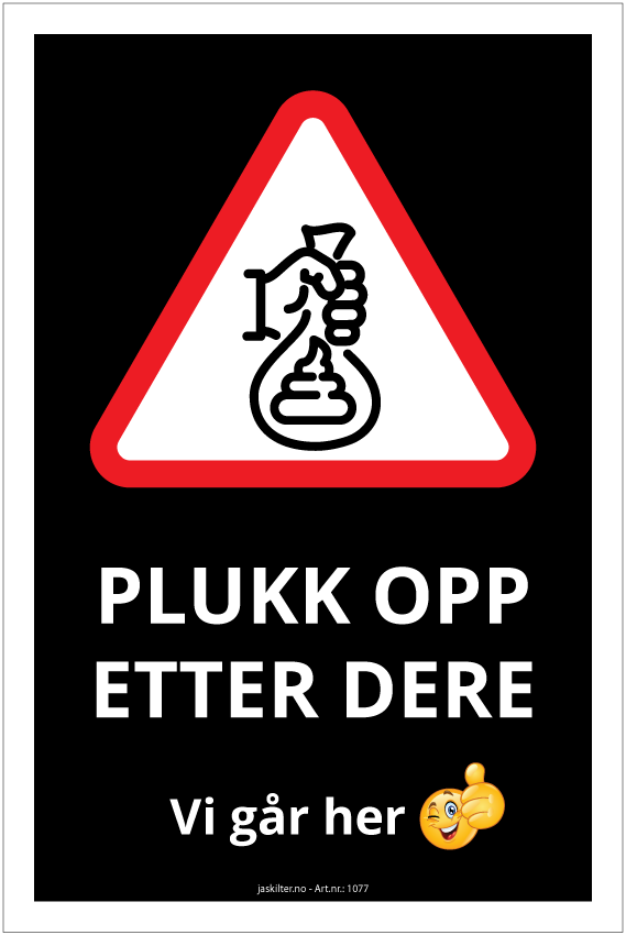 Skilt Plukk Opp Etter Hunden JA Skilter AS Skilt Plukk Opp Etter Hunden JA Skilter AS